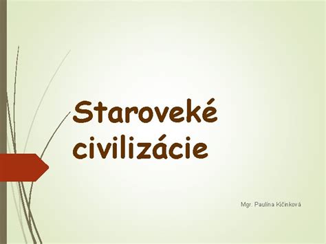 Staroveké civilizácie pri práci s mierami