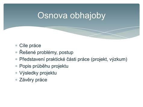 Príklad štruktúry prezentácie obhajoby bakalárskej práce