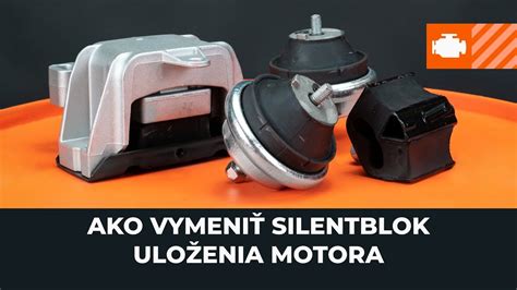 Umiestnenie silentblokov motora v aute