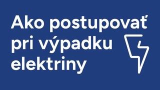Infografika o postupoch pri výpadku elektriny