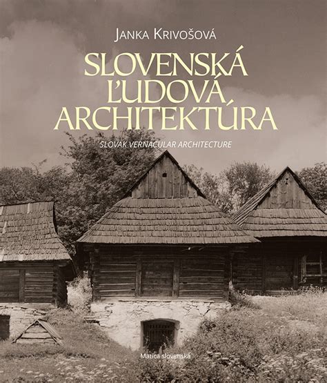 Tradičná slovenská ľudová architektúra