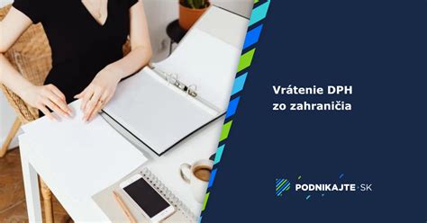 Ilustračná schéma lehôt na vrátenie DPH